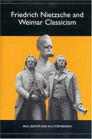 Cover of: Friedrich Nietzsche and Weimar Classicism (Studies in German Literature Linguistics and Culture)