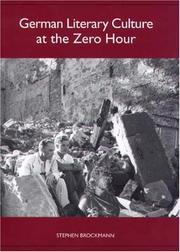 Cover of: German Literary Culture at the Zero Hour (Studies in German Literature Linguistics and Culture)