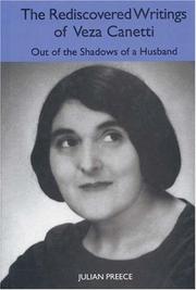 Cover of: The Rediscovered Writings of Veza Canetti: Out of the Shadows of a Husband (Studies in German Literature Linguistics and Culture) (Studies in German Literature Linguistics and Culture)