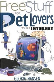 Cover of: Free Stuff for Pet Lovers on the Internet (Free Stuff on the Internet) by Gloria Hansen