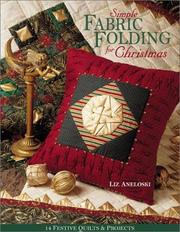 Cover of: Simple Fabric Folding for Christmas by Liz Aneloski