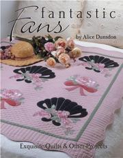 Cover of: Fantastic Fans: Exquisite Quilts & Other Projects