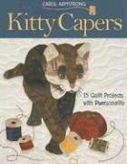 Cover of: Kitty capers: 15 quilt projects with purrsonality