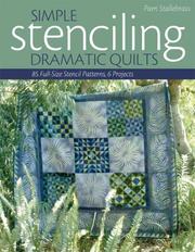 Cover of: Simple Stenciling--Dramatic Quilts: 85 Full-Size Stencil Patterns, 6 Projects