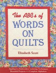 Cover of: The ABCs of Words on Quilts by Elizabeth Scott