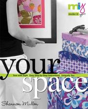 Make It You--Your Space by Shannon Mullen