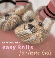 Cover of: Easy Knits for Little Kids | Catherine Tough