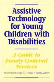 Cover of: Assistive technology for young children with disabilities by Sharon Lesar Judge & Howard P. Parette, editors.