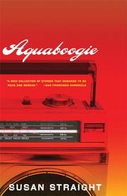 Cover of: Aquaboogie | Susan Straight
