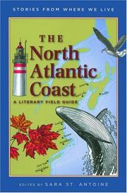 Cover of: The North Atlantic coast by edited by Sara St. Antoine ; maps by Paul Mirocha ; illustrations by Trudy Nicholson.