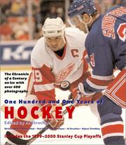 Cover of: One Hundred and One Years of Hockey: The Chronicle of a Century on Ice