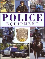 Police Equipment by Andy Bucholz