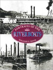 Cover of: Portraits of the Riverboats by William C. Davis, William C. Davis