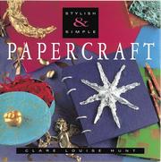 Cover of: Stylish & simple papercraft by Clare Louise Hunt