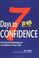 Cover of: 7 Days to Confidence