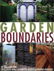 Cover of: Garden Boundaries: 20 Projects for Trellises, Walls, Fences, Gates, Screens, and Hedges