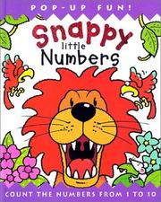 Cover of: Snappy Little Numbers: Count the Numbers from 1 to 10