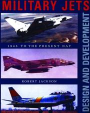 Cover of: Military Jets: Design and Development: 1945 to the Present Day