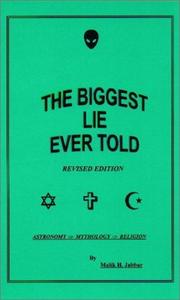 Cover of: The Biggest Lie Ever Told