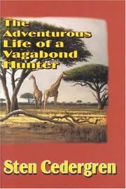 Cover of: The Adventurous Life of a Vagabond Hunter