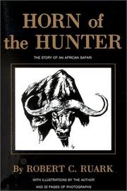 Cover of: Horn of the Hunter by Robert Chester Ruark