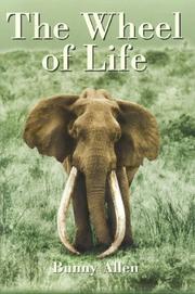 Cover of: The Wheel of Life: Bunny Allen, A Life of Safaris and Romance