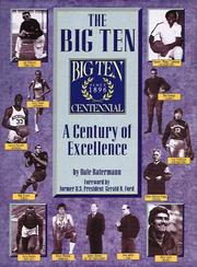 Cover of: The Big Ten: A Century of Excellence