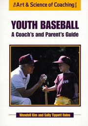 Cover of: Youth Baseball a Coaches and Parents Guide (The Art & Science of Coaching Series) by Wendell Kim, Sally Tippett Rains