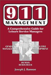 Cover of: 911 Management: A Comprehensive Guide for Leisure Service Managers