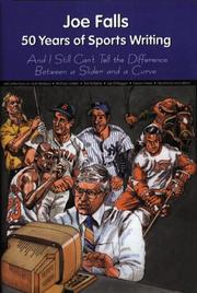 Cover of: Joe Falls: 50 Years of Sports Writing