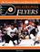 Cover of: The Greatest Players and Moments of the Philadelphia Flyers