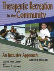 Therapeutic recreation in the community by Marcia Jean Carter, Stephen P. Leconey