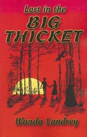 Cover of: Lost in the Big Thicket: a mystery and adventure in the Big Thicket of Texas