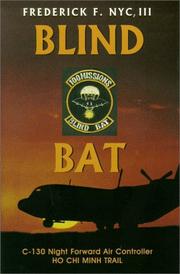 Cover of: Blind bat: C-130 night forward air controller  Ho Chi Minh Trail