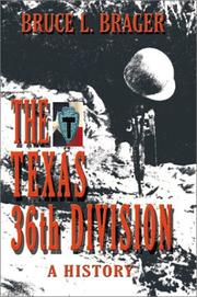 Cover of: The Texas 36th Division by Bruce L. Brager