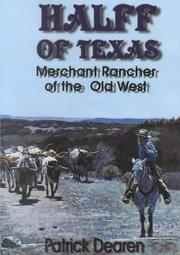 Cover of: Halff of Texas: Merchant Rancher of the Old West