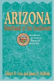 Cover of: Arizona, heartland of the Southwest: a handbook of history research materials