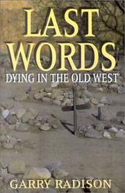 Cover of: Last words: dying in the Old West