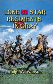 Cover of: Lone Star regiments in gray