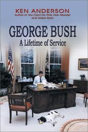 Cover of: George Bush: a lifetime of service