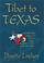 Cover of: Tibet to Texas