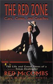 Cover of: The Red Zone: Cars, Cows and Coaches : The Life and Good Times of a Texas Dealmaker