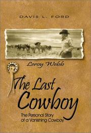 Cover of: The last cowboy: the personal story of a vanishing cowboy