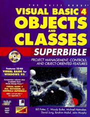 Cover of: Visual BASIC 4 objects & classes superbible by Bill Potter, C. Woody Butler, Ibrahim Malluf