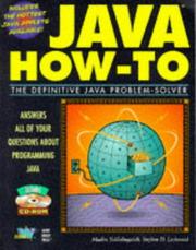 Cover of: Java how-to: the definitive Java problem-solver