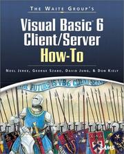 Cover of: The Waite Group's Visual Basic 6 client/server how-to by Noel Jerke ... [et al.].