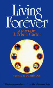 Cover of: Living Is Forever by J. Edwin Carter