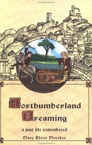 Cover of: Northumberland Dreaming by Mary Rhees Mercker, Frank DeMarco, Mary Rhees Mercker, Frank DeMarco