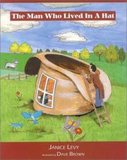 Cover of: The man who lived in a hat by Janice Levy