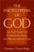 Cover of: The encyclopedia of God